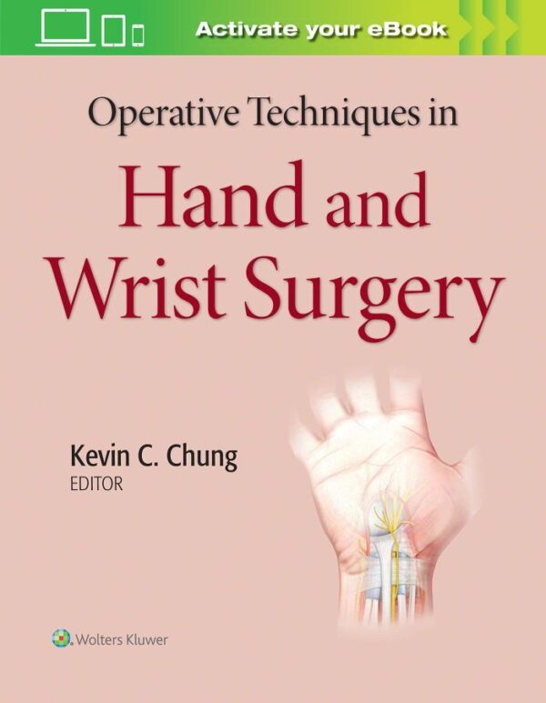 OPERATIVE TECHNIQUES IN HAND AND WRIST SURGERY WITH ACCESS CODE (HB 2020)
