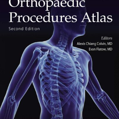 Quick Ref Orthopaedic Procedures Atlas 2Ed (Pb 2021)