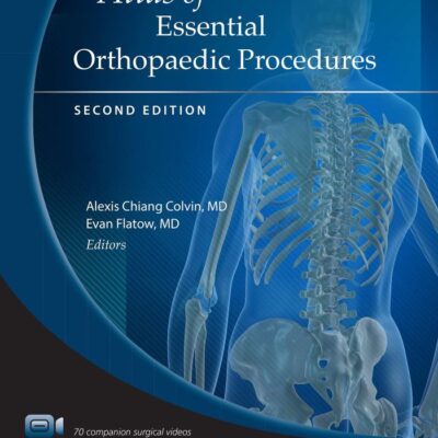 ATLAS OF ESSENTIAL ORTHOPAEDIC PROCEDURES 2ED (HB 2020)