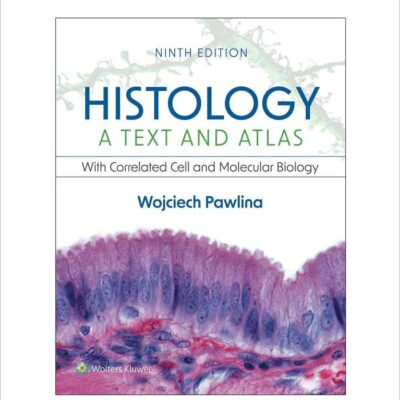 Histology: A Text and Atlas: with Correlated Cell and Molecular Biology