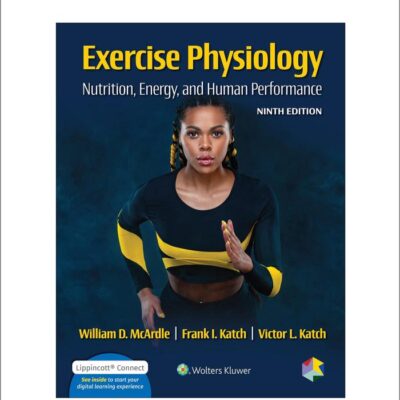 Exercise Physiology: Nutrition, Energy, and Human Performance (Lippincott Connect)