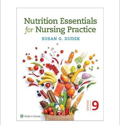 Nutrition Essentials for Nursing Practice