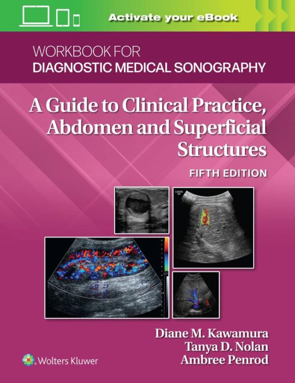 Workbook for Diagnostic Medical Sonography: Abdominal And Superficial Structures: A Guide to the Abdomen and Superficial Structures (Diagnostic and Surgical Imaging Anatomy)