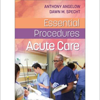 Essential Procedures: Acute Care
