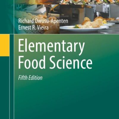 Elementary Food Science (Food Science Text Series)