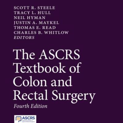 THE ASCRS TEXTBOOK OF COLON AND RECTAL SURGERY 2 VOL SET 4ED (PB 2022)