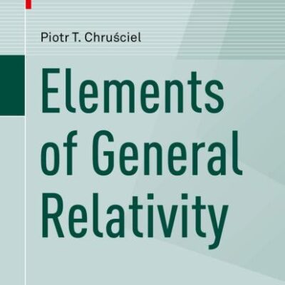 Elements Of General Relativity (Pb 2019) (Compact Textbooks in Mathematics)