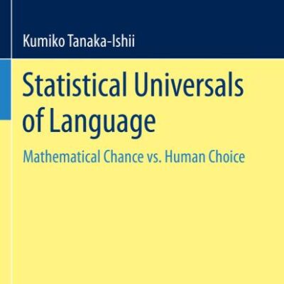 Statistical Universals of Language: Mathematical Chance Vs. Human Choice