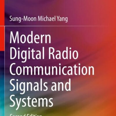 Modern Digital Radio Communication Signals and Systems