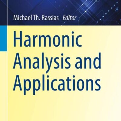 Harmonic Analysis and Applications: 168 (Springer Optimization and Its Applications)