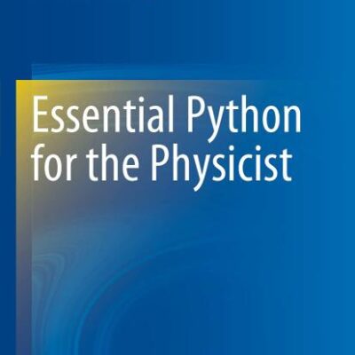 Essential Python for the Physicist