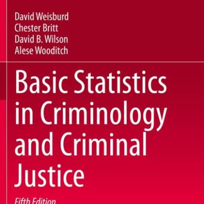 Basic Statistics in Criminology and Criminal Justice