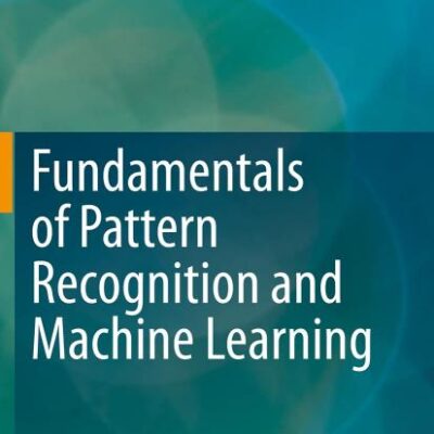 FUNDAMENTALS OF PATTERN RECOGNITION AND MACHINE LEARNING (PB 2020)