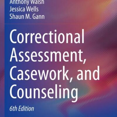 Correctional Assessment, Casework, and Counseling