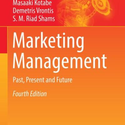 Marketing Management: Past, Present and Future (Springer Texts in Business and Economics)