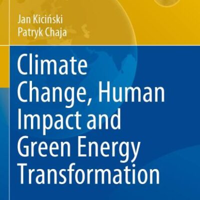 Climate Change, Human Impact and Green Energy Transformation