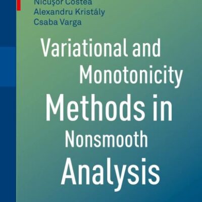Variational and Monotonicity Methods in Nonsmooth Analysis