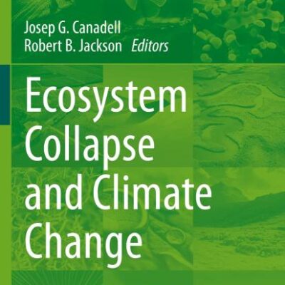 Ecosystem Collapse and Climate Change: 241 (Ecological Studies)