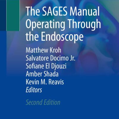 The SAGES Manual Operating Through the Endoscope