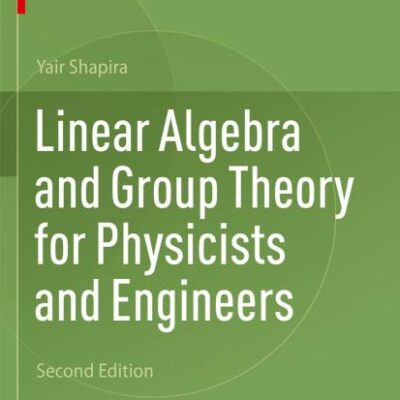 Linear Algebra and Group Theory for Physicists and Engineers