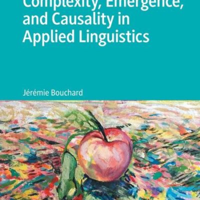 Complexity, Emergence and Causality in Sociolinguistics: A Social Realist Viewpoint