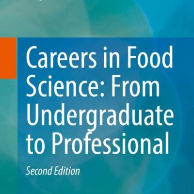 Careers in Food Science: From Undergraduate to Professional
