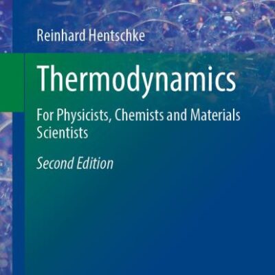 Thermodynamics: For Physicists, Chemists and Materials Scientists
