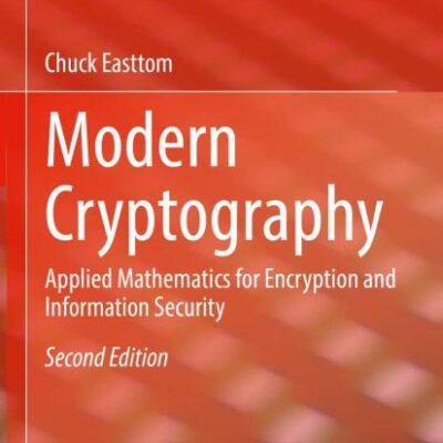 Modern Cryptography: Applied Mathematics for Encryption and Information Security