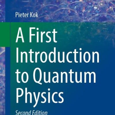 A First Introduction to Quantum Physics (Undergraduate Lecture Notes in Physics)