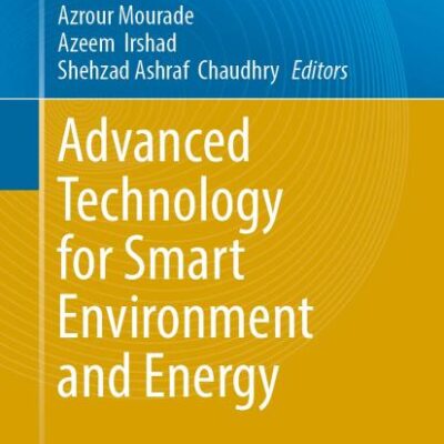 Advanced Technology for Smart Environment and Energy (Environmental Science and Engineering)