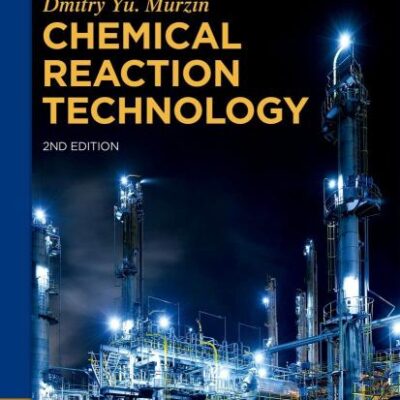 CHEMICAL REACTION TECHNOLOGY: (De Gruyter Textbook)
