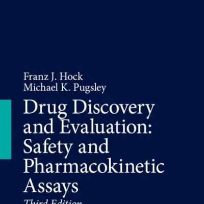 DRUG DISCOVERY AND EVALUATION SAFETY AND PHARMACOKINETIC ASSAYS 3 VOL SET 3ED (HB 2024) 9783031355288