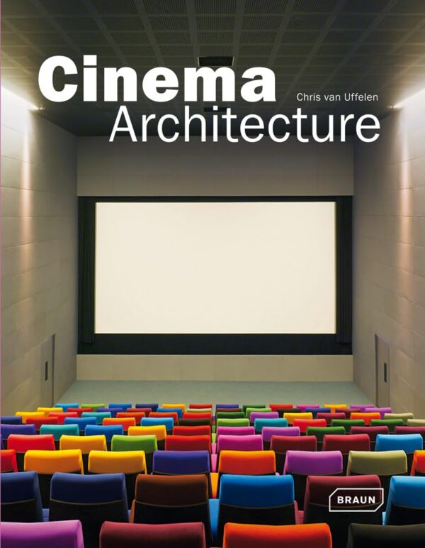 Cinema Architecture (Architecture in Focus)