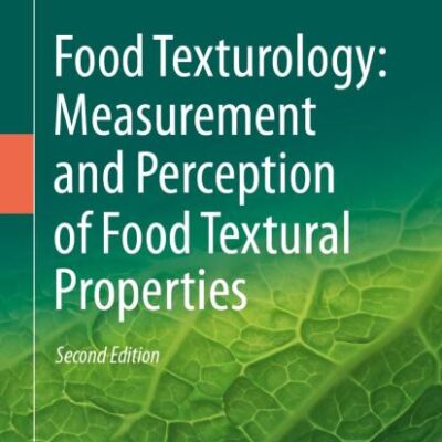 Food Texturology: Measurement and Perception of Food Textural Properties