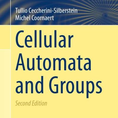 Cellular Automata and Groups (Springer Monographs in Mathematics)
