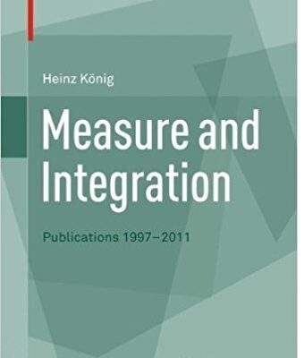 Measure And Integration Publications 1997 2011 (Pb 2018)
