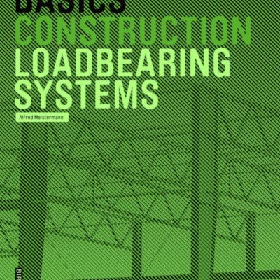 BASICS LOADBEARING SYSTEMS: