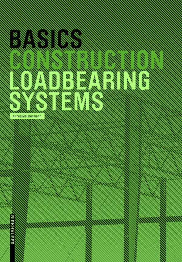 BASICS LOADBEARING SYSTEMS:
