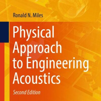 Physical Approach to Engineering Acoustics (Mechanical Engineering Series)