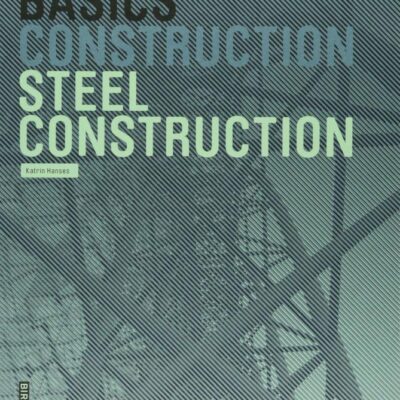 BASICS STEEL CONSTRUCTION (CONSTRUCTION)