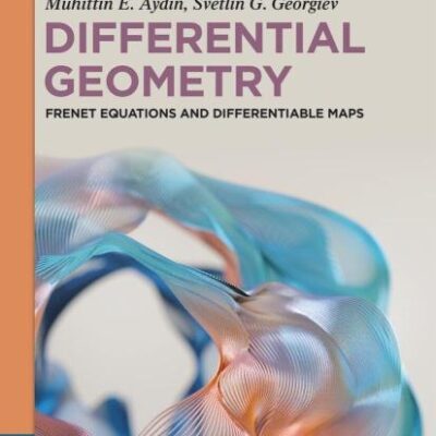 Differential Geometry: Frenet Equations and Differentiable Maps