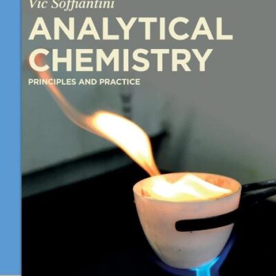 ANALYTICAL CHEMISTRY: PRINCIPLES AND PRACTICE (De Gruyter Textbook)