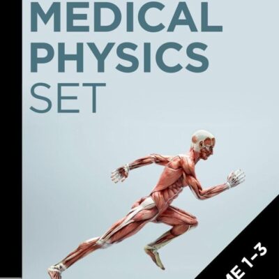[Set Medical Physics, Volume 1-3] (De Gruyter STEM)