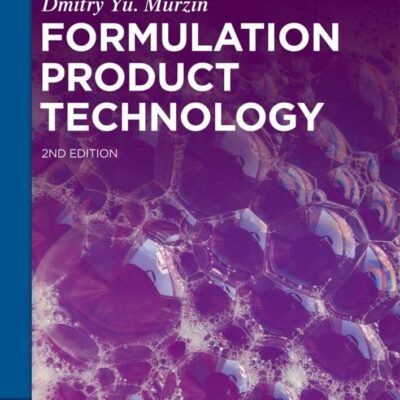 Formulation Product Technology (De Gruyter Textbook)