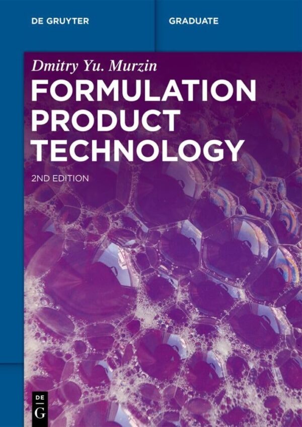 Formulation Product Technology (De Gruyter Textbook)