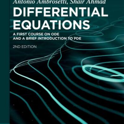 Differential Equations: A First Course on ODE and a Brief Introduction to PDE (De Gruyter Textbook)