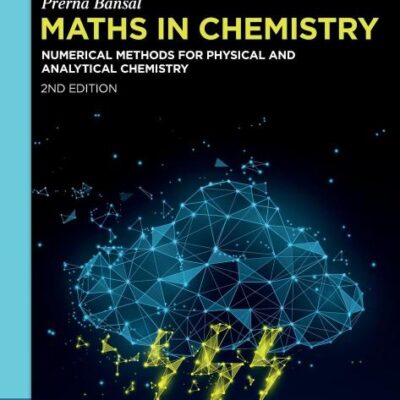 Maths in Chemistry: Numerical Methods for Physical and Analydtical Chemistry