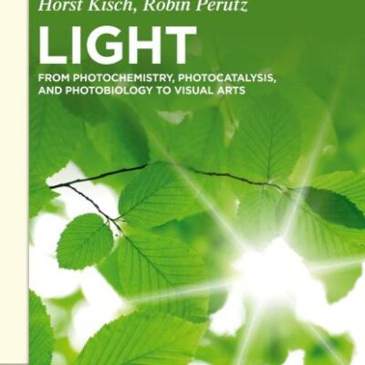 Light: From Photochemistry, Photocatalysis, and Photobiology to Visual Arts