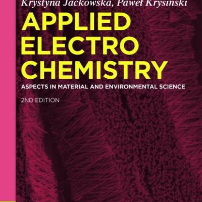 Applied Electrochemistry: Aspects in Material and Environmental Science (De Gruyter Textbook)