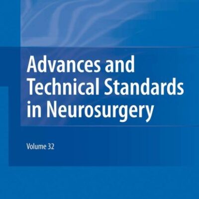 ADVANCES AND TECHNICAL STANDARDS IN NEUROSURGERY VOL. 32